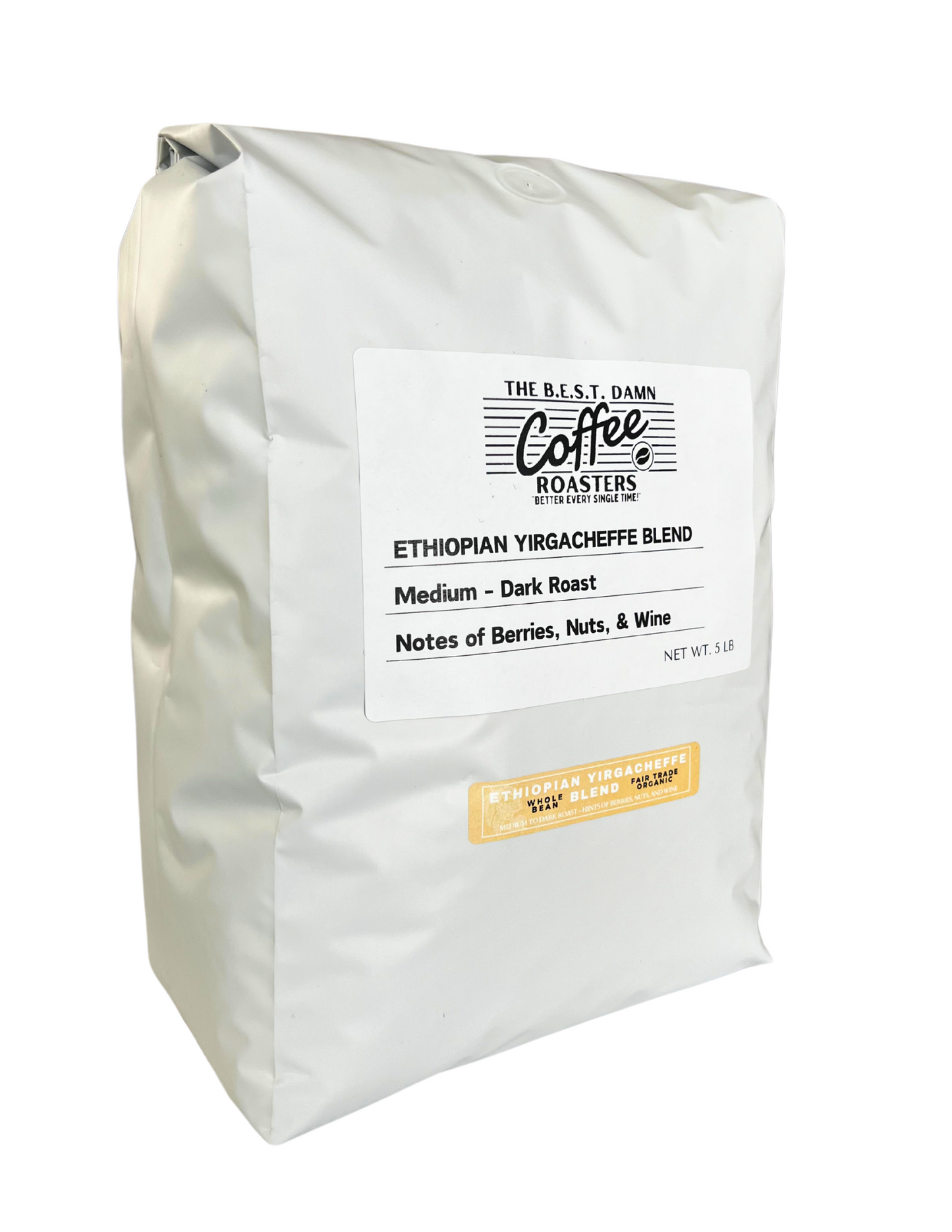 The Best Damn Coffee - Ethiopian Yirgacheffe Blend - 5 Pounds