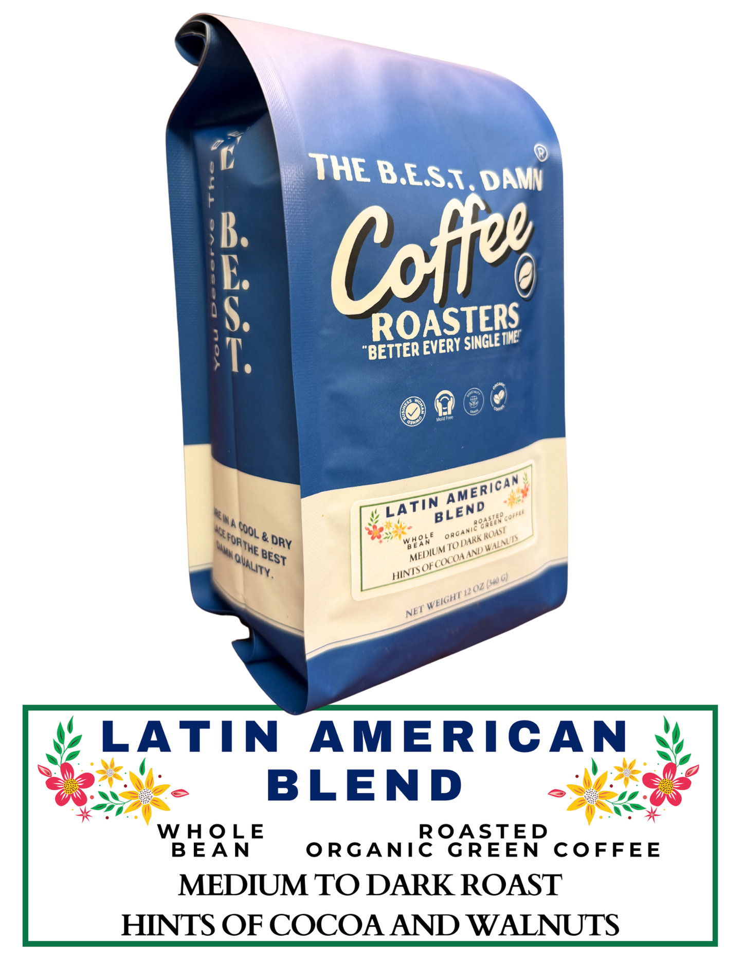 The Best Damn Coffee - Latin American Blend