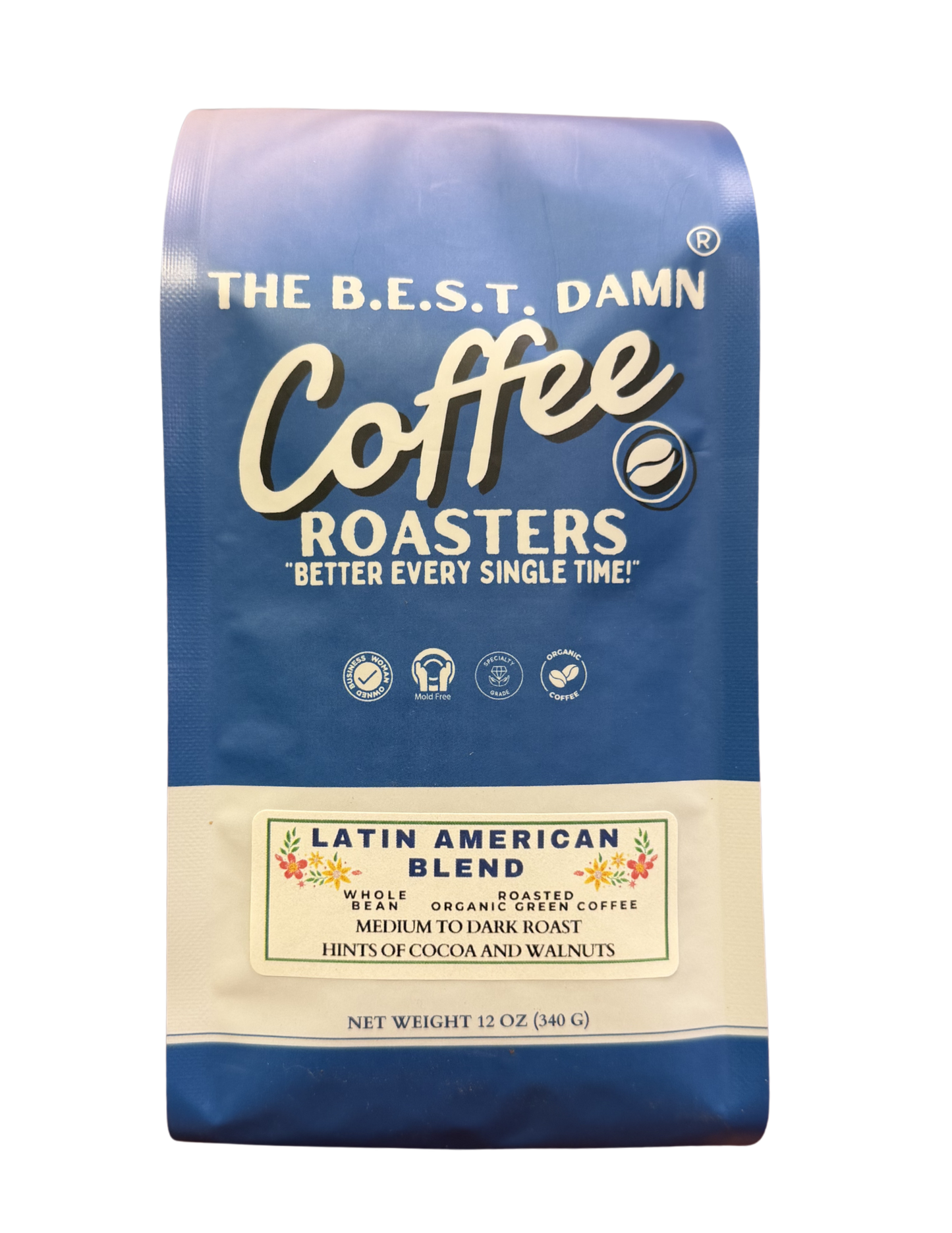 The Best Damn Coffee - Latin American Blend