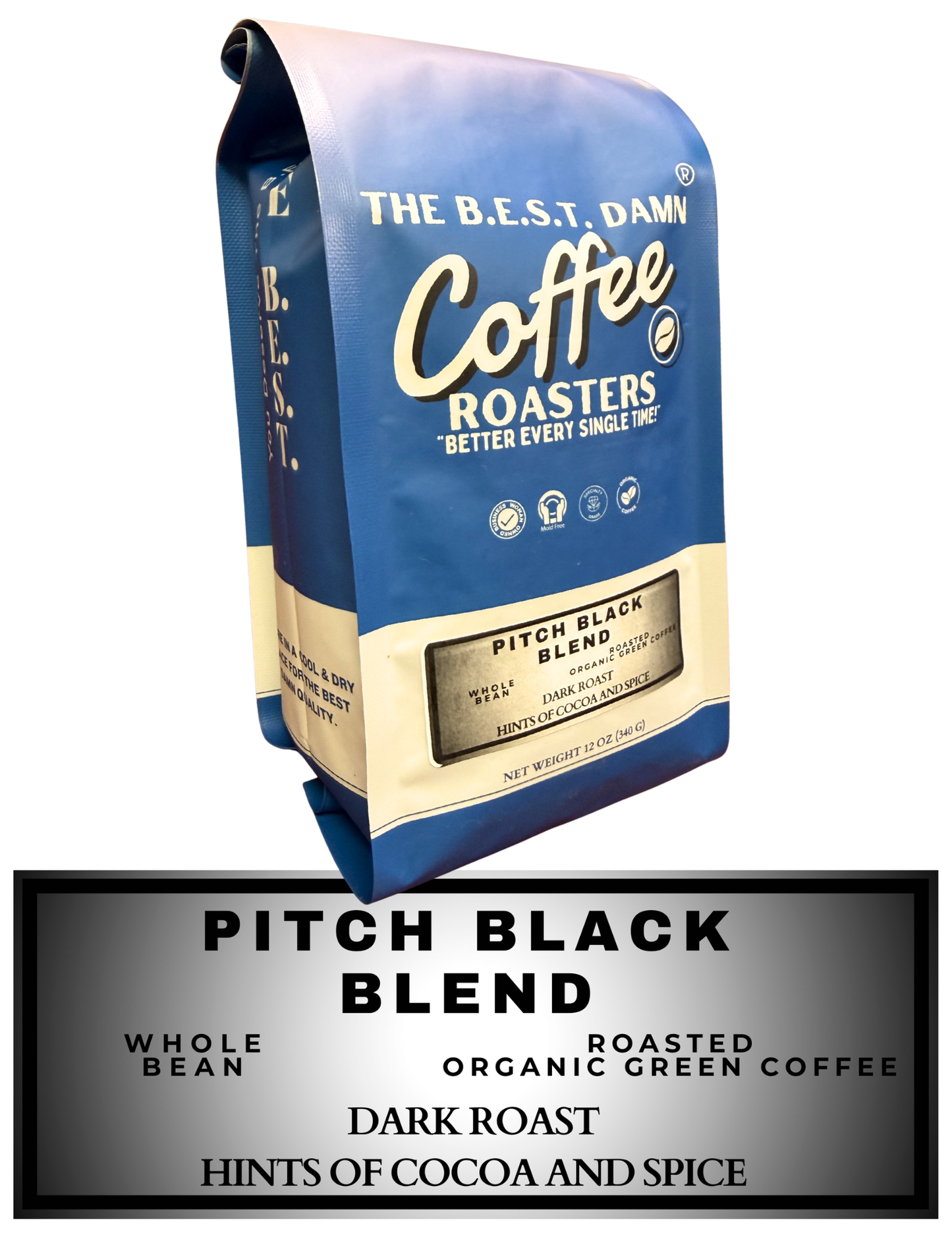 The Best Damn Coffee - Pitch Black Blend
